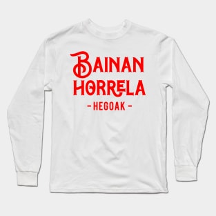 Hegoak euskal herria Long Sleeve T-Shirt